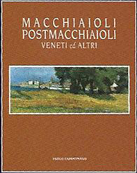 Macchioli e Postmacchioli